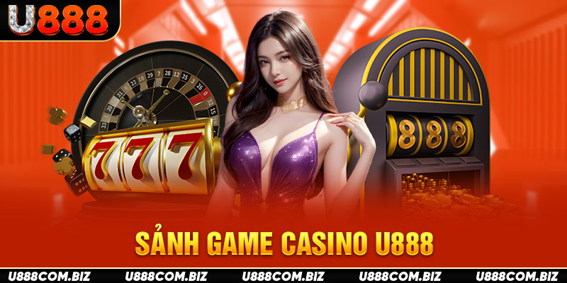 Sảnh game casino U888